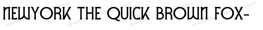 newyork the quick brown fox字体转换